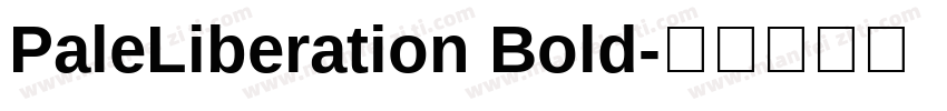 PaleLiberation Bold字体转换